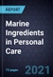 Growth Opportunities for Marine Ingredients in Personal Care - Product Image