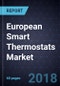 European Smart Thermostats Market, Forecast to 2022 - Product Thumbnail Image