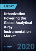 Urbanization Powering the Global Analytical X-ray Instrumentation Market- Product Image