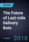 The Future of Last-mile Delivery Bots - Product Thumbnail Image