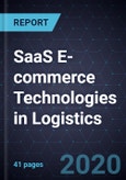 Growth Opportunities of SaaS E-commerce Technologies in Logistics- Product Image