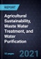Growth Opportunities in Agricultural Sustainability, Waste Water Treatment, and Water Purification - Product Image