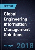 Global Engineering Information Management Solutions, Forecast to 2023- Product Image