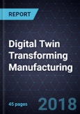 Digital Twin Transforming Manufacturing- Product Image