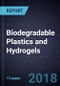 Innovations in Biodegradable Plastics and Hydrogels - Product Thumbnail Image