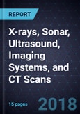 Innovations in X-rays, Sonar, Ultrasound, Imaging Systems, and CT Scans- Product Image