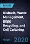 Growth Opportunities in Biofuels, Waste Management, Brine Recycling, and Cell Culturing - Product Thumbnail Image