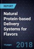 Innovations in Natural Protein-based Delivery Systems for Flavors- Product Image