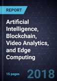 Innovations in Artificial Intelligence, Blockchain, Video Analytics, and Edge Computing- Product Image