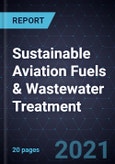 Growth Opportunities in Sustainable Aviation Fuels & Wastewater Treatment- Product Image