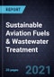 Growth Opportunities in Sustainable Aviation Fuels & Wastewater Treatment - Product Thumbnail Image