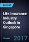 Life Insurance Industry Outlook in Singapore - Product Thumbnail Image