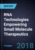 RNA Technologies Empowering Small Molecule Therapeutics- Product Image