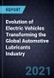 Evolution of Electric Vehicles Transforming the Global Automotive Lubricants Industry - Product Thumbnail Image
