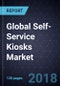 Global Self-Service Kiosks Market, Forecast to 2022 - Product Thumbnail Image