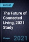 The Future of Connected Living, 2021 Study - Product Thumbnail Image