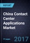 China Contact Center Applications Market, 2015 - Product Thumbnail Image