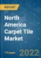 North America Carpet Tile Market - Growth, Trends, COVID-19 Impact, and Forecasts (2022 - 2027) - Product Thumbnail Image