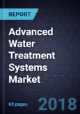 Growth Opportunities in the Advanced Water Treatment Systems Market, Forecast to 2022- Product Image
