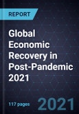 Global Economic Recovery in Post-Pandemic 2021- Product Image