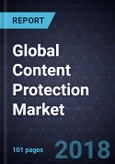 Global Content Protection Market, Forecast to 2024- Product Image