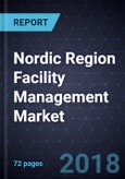 Growth Opportunities in the Nordic Region Facility Management Market- Product Image
