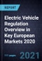 Electric Vehicle (EV) Regulation Overview in Key European Markets 2020 - Product Thumbnail Image