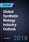 Global Synthetic Biology Industry Outlook - Product Thumbnail Image