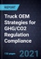 Truck OEM Strategies for GHG/CO2 Regulation Compliance, 2020-2030 - Product Image
