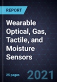 2021 Growth Opportunities in Wearable Optical, Gas, Tactile, and Moisture Sensors- Product Image