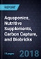 Recent Developments in Aquaponics, Nutritive Supplements, Carbon Capture, and Biobricks - Product Thumbnail Image