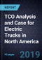 TCO Analysis and Case for Electric Trucks in North America, 2017 - 2030 - Product Thumbnail Image