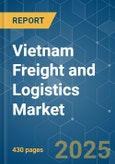 Vietnam Freight and Logistics - Market Share Analysis, Industry Trends & Statistics, Growth Forecasts (2025 - 2030)- Product Image