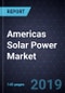 Americas Solar Power Market, Forecast to 2022 - Product Thumbnail Image