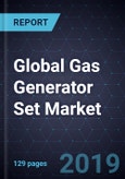 Global Gas Generator Set Market, Forecast to 2022- Product Image