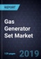 Gas Generator Set Market, Forecast to 2022 - Product Thumbnail Image