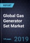 Global Gas Generator Set Market, Forecast to 2022 - Product Thumbnail Image
