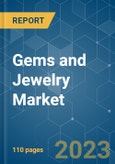 Gems and Jewelry Market - Growth, Trends, COVID-19 Impact, and Forecasts (2022 - 2027)- Product Image