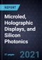 Growth Opportunities in Microled, Holographic Displays, and Silicon Photonics - Product Thumbnail Image
