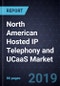 Growth Opportunities in the North American Hosted IP Telephony and UCaaS Market, Forecast to 2024 - Product Thumbnail Image