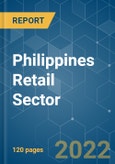 Philippines Retail Sector - Growth, Trends, COVID-19 Impact, and Forecasts (2022 - 2027)- Product Image