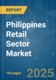 Philippines Retail Sector - Market Share Analysis, Industry Trends & Statistics, Growth Forecasts (2025 - 2030)- Product Image