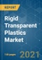 Rigid Transparent Plastics Market - Growth, Trends, COVID-19 Impact, and Forecasts (2021 - 2026) - Product Thumbnail Image
