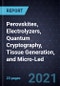 Innovations in Perovskites, Electrolyzers, Quantum Cryptography, Tissue Generation, and Micro-Led - Product Thumbnail Image