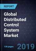Analysis of the Global Distributed Control System Market, Forecast to 2025- Product Image