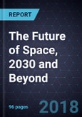 The Future of Space, 2030 and Beyond- Product Image