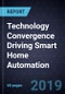 Technology Convergence Driving Smart Home Automation - Product Thumbnail Image