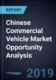 Chinese Commercial Vehicle Market Opportunity Analysis, 2017-2025- Product Image