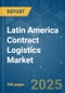 Latin America Contract Logistics Market - Growth, Trends, COVID-19 Impact, and Forecasts (2021 - 2026) - Product Thumbnail Image