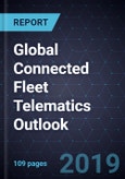 Global Connected Fleet Telematics Outlook, 2019- Product Image
